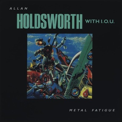 Allan Holdsworth, I.O.U.-Metal Fatigue-JAPAN Hybrid SACD Ltd/Ed Paper Sleeve