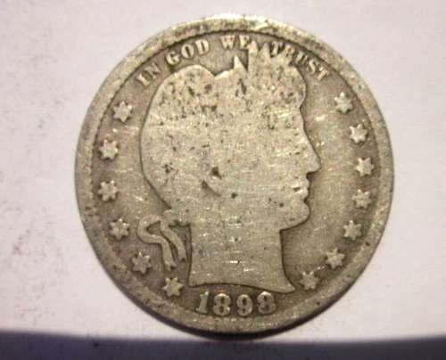 1898-S BARBER QUARTER DOLLAR 25C SAN FRANCISCO MINT COLLECTOR COIN GOOD /AG