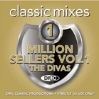 DMC Classic Mixes - Million Sellers 1 - The Divas (CLASS99)