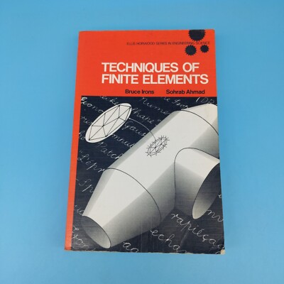 Techniques of Finite Elements  Civil Engineering  1984  Irons and Ahmad RARE