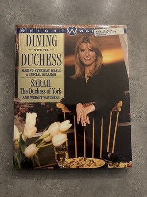 Dining with the Duchess: Making Everyday Meals a Special Occasion Weight Watcher