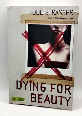 Dying for Beauty von Strasser, Todd | Buch | Zustand gut