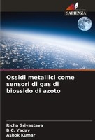 Richa Srivastava (U. A.) | Ossidi Metallici Come Sensori Di Gas Di Biossido...