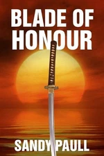 Blade of Honour by Sandy Paull (English) Paperback Book