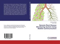 Remote Plant Disease Monitoring System Using Mobile Communication Jagdish Lal Ra