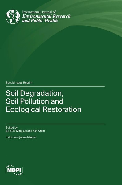 Soil Degradation, Soil Pollution And Ecological Restoration | Buch | Englisch-image
