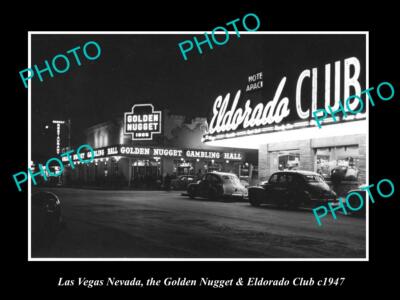 OLD HISTORIC PHOTO OF LAS VEGAS NEVADA GOLDEN NUGGET & ELDORADO CLUB c1947
