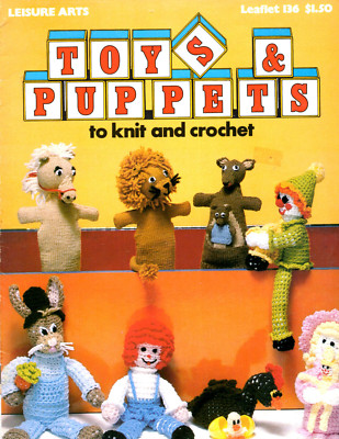 Toys & Puppets to Knit & Crochet Pattern Leaflet Leisure Arts 1978