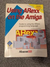 Using ARexx On The Amiga Abacus Chris Zamara & Nick Sullivan Paperback No Disk
