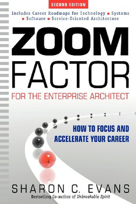 Zoom Factor for the Enterprise Architect: How to Focus  - Paperback NEW Evans, S