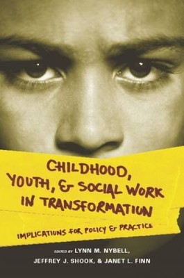 Childhood, Youth, and Social Work in Transformation: Implications for Pol - GOOD