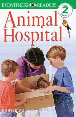 DK Readers: Animal Hospital (Level 2: Beginning to Read Alone) (DK Readers L...