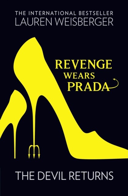 Revenge Wears Prada: The Devil Returns by Lauren Weisberger (Paperback Book)