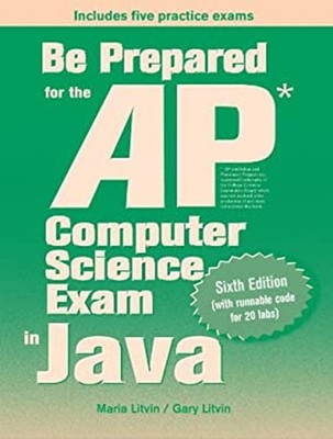 Be Prepared for the AP Computer Science Exam in Java Maria, Litvi