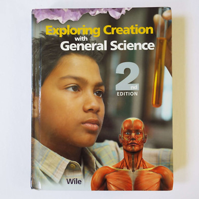 Apologia Exploring Creation with General Science Wile 2nd Ed Textbook