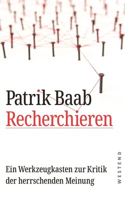 Recherchieren | Ein Werkzeugkasten zur Kritik der herrschenden Meinung | Baab
