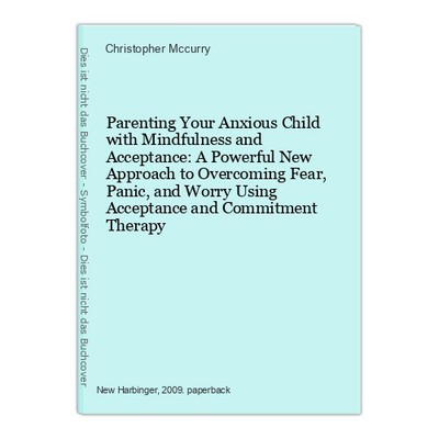 Parenting Your Anxious Child with Mindfulness and Acceptance: A Powerful New App