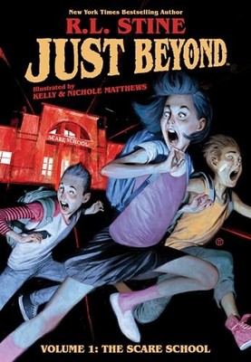 Volume 1: The Scare School (Just Beyond), Stine, R L