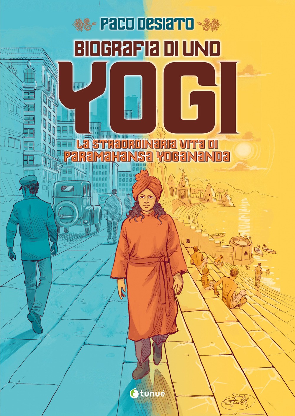 Biografia di uno yogi. La straordinaria vita di Paramhansa Yogananda - Des...