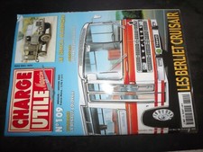 ** Revue Charge Utile n°109 Simca Marmon / Renault Colorale / Berliet Cruisair