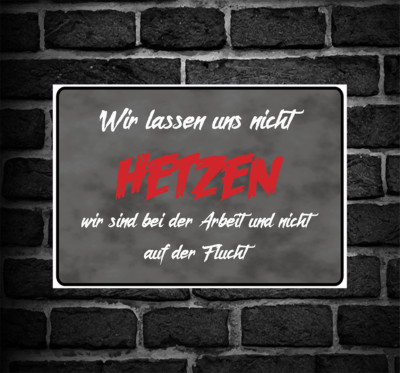 Sign Notice Sign Notice ''We Will Not Be Rushed'' Work No Escape