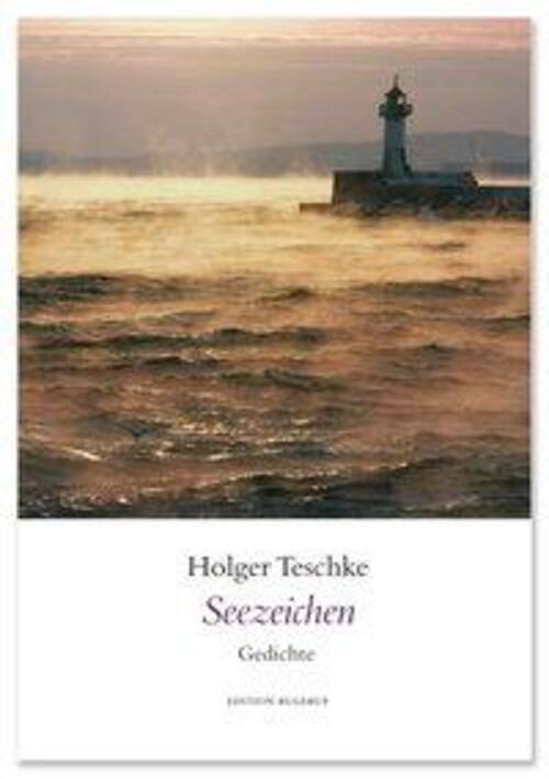 Thumbnail - Seezeichen | Gedichte | Holger Teschke | Deutsch | Buch | 142 S. |