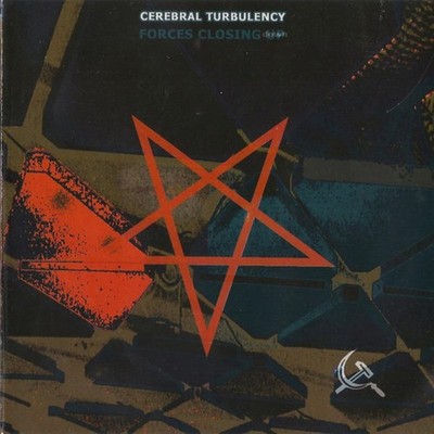Cerebral Turbulency - Forces Closing Down CD NEU