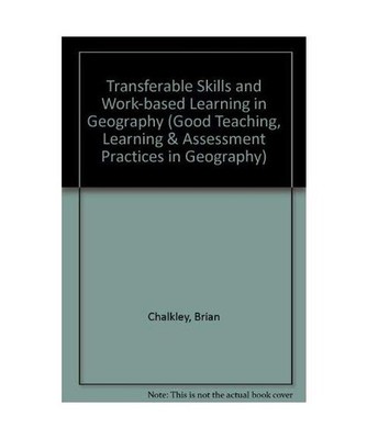 Transferable Skills and Work-based Learning in Geography 