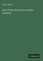 Henry Alford | Sons Of God: The Known And The Unknown | Buch | Englisch (2025)