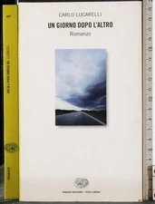 Un Giorno Dopo L'altro (Stile Libero) (Italian Edition)