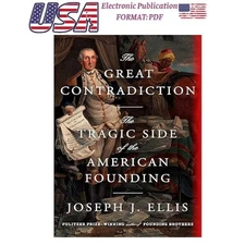 The Great Contradiction: The Tragic Side of t , 2025 Joseph J. Ellis