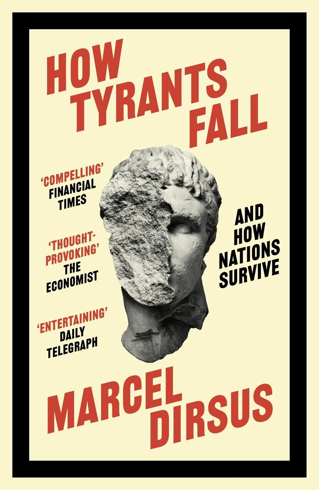 How Tyrants Fall: And How Nations Survive,Dirsus, Marcel Marcel