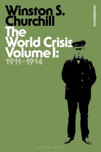 Sir Winston S. Churchill The World Crisis Volume I (Tascabile)
