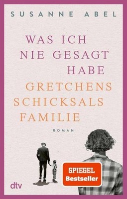 Susanne Abel / Abel, Susanne/Was ich nie gesagt habe /  9783423218924