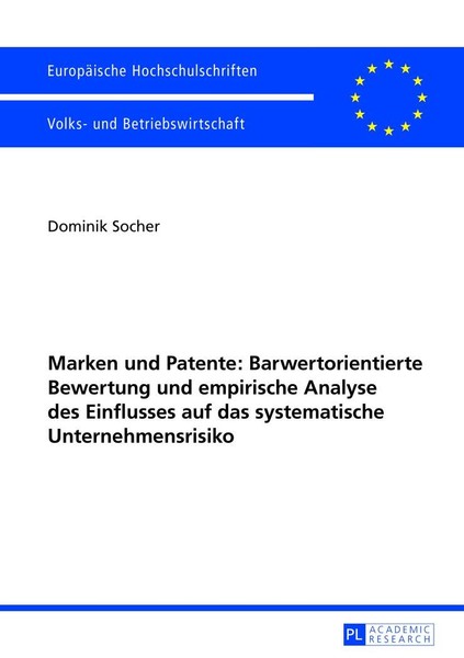 Marken Und Patente: Barwertorientierte Bewertung Und Empirische Analyse Des Einf-image