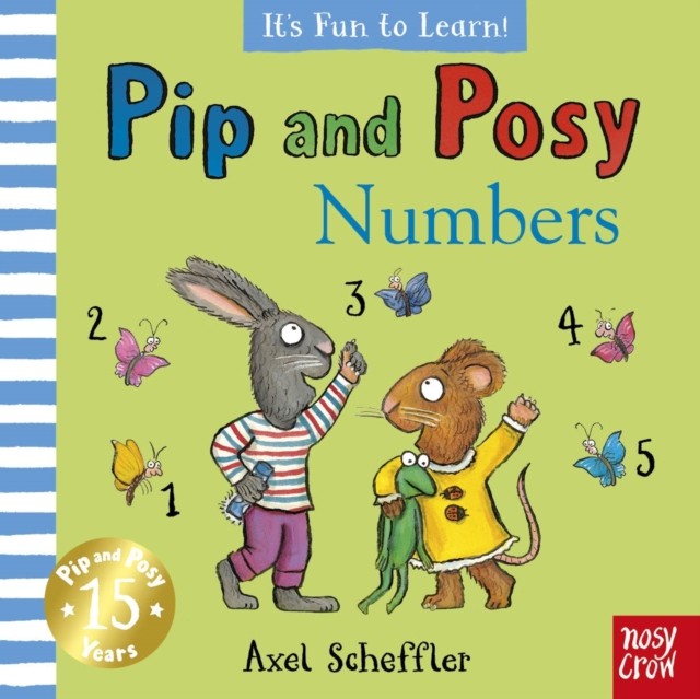 Pip and Posy It's Fun to Learn Numbers by Jennifer Renn (Board book)