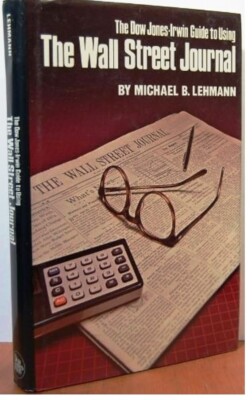 The Dow-Jones-irwin Guide to using The Wall Street Journal - 1984 - Hard Cover