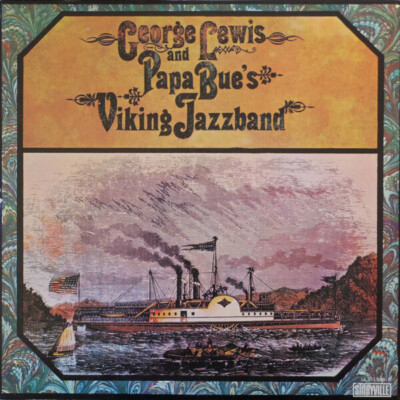 LP George Lewis And Papa Bues Viking Jazz Band George Lewis And Papa Bues Vik
