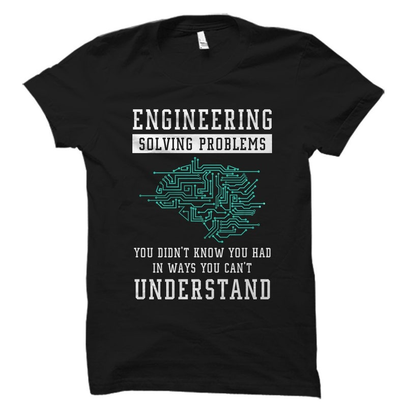 Funny Engineering Gift Idea - Unisex Engineer T-Shirt