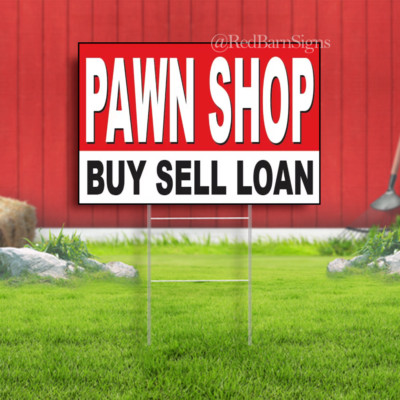 PAWN SHOP BUY SELL LOAN Yard Sign Business Sign