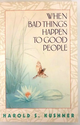 When Bad Things Happen to Good People by Harold S. Kushner (1983, Trade...