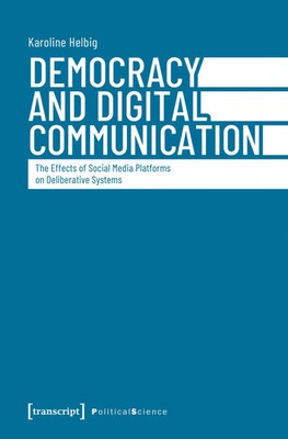 Democracy and Digital Communication | Karoline Helbig | Englisch | Taschenbuch