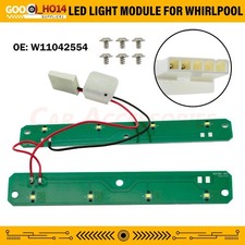 W11042554 W11101384 LED Light Module Board Fits Whirlpool Maytag Amana W11333374