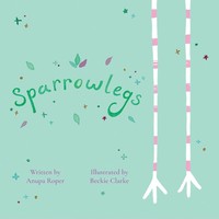 Sparrowlegs Anupa Roper Taschenbuch Kartoniert / Broschiert Englisch 2021
