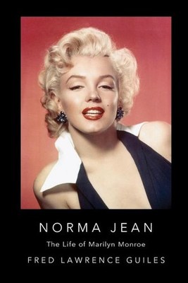 Norma Jean: The Life of Marilyn Monroe (Fred Lawrence Guiles Old Hollywood 