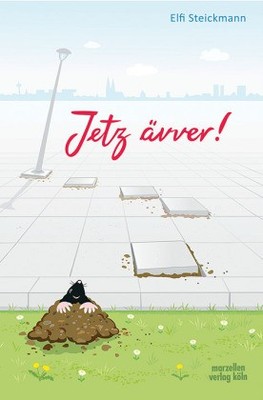 Jetz ävver | Steickmann, Elfi | Gebunden | 9783937795911