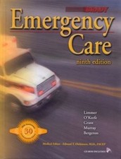 Emergency Care by Harvey Grant, Daniel Limmer, Beth Lothrop Adams, J. David...