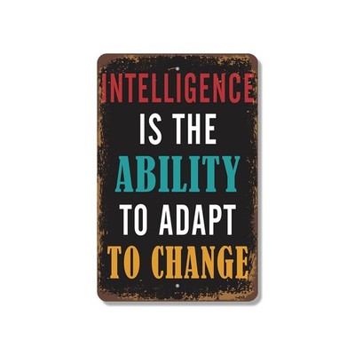 Intelligence Is The Ability To Adapt To Change Vintage Style Sign Learn Pivot