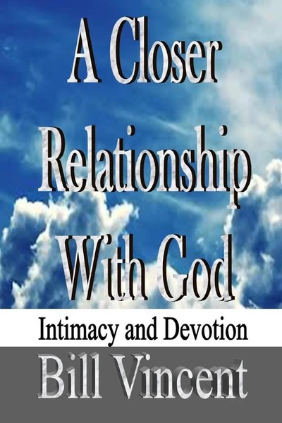 Bill Vincent | A Closer Relationship With God | Taschenbuch | Englisch (2019)-image