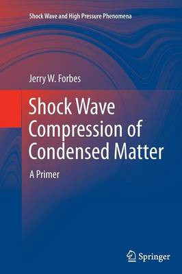 Shock Wave Compression of Condensed Matter - 9783642445996